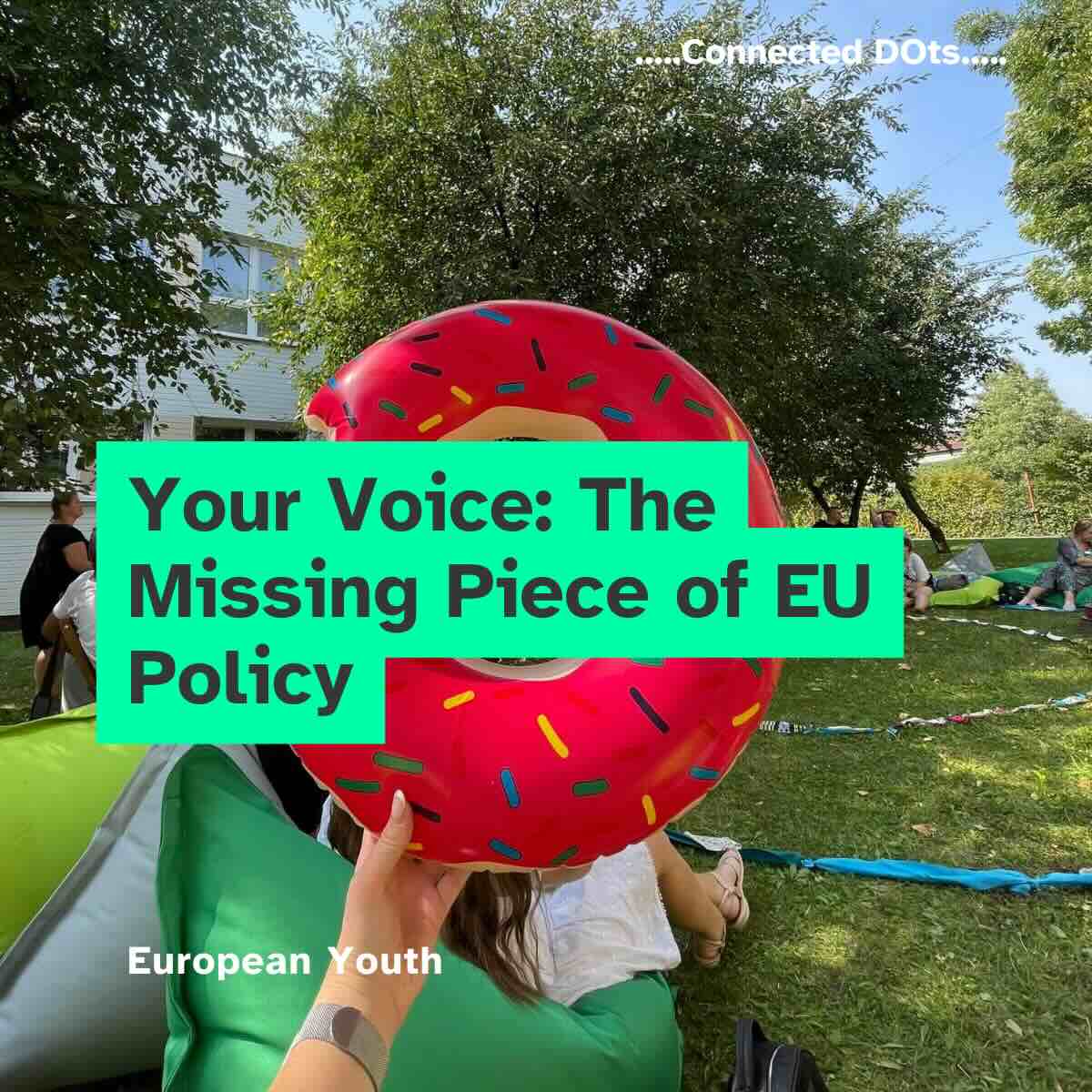 Youth Voices Shaping Europe: The Connected DOts Journey